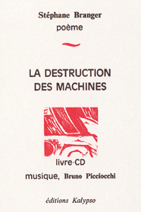 La destruction des machines